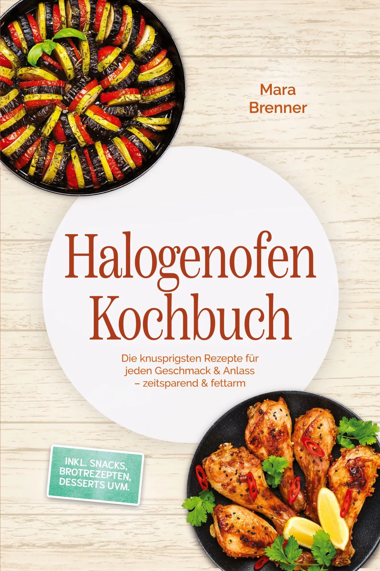 Cover: 9783757619657 | Halogenofen Kochbuch: Die knusprigsten Rezepte für jeden Geschmack...